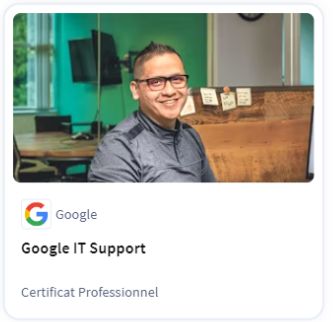 Google IT Support Certificat Professionnel